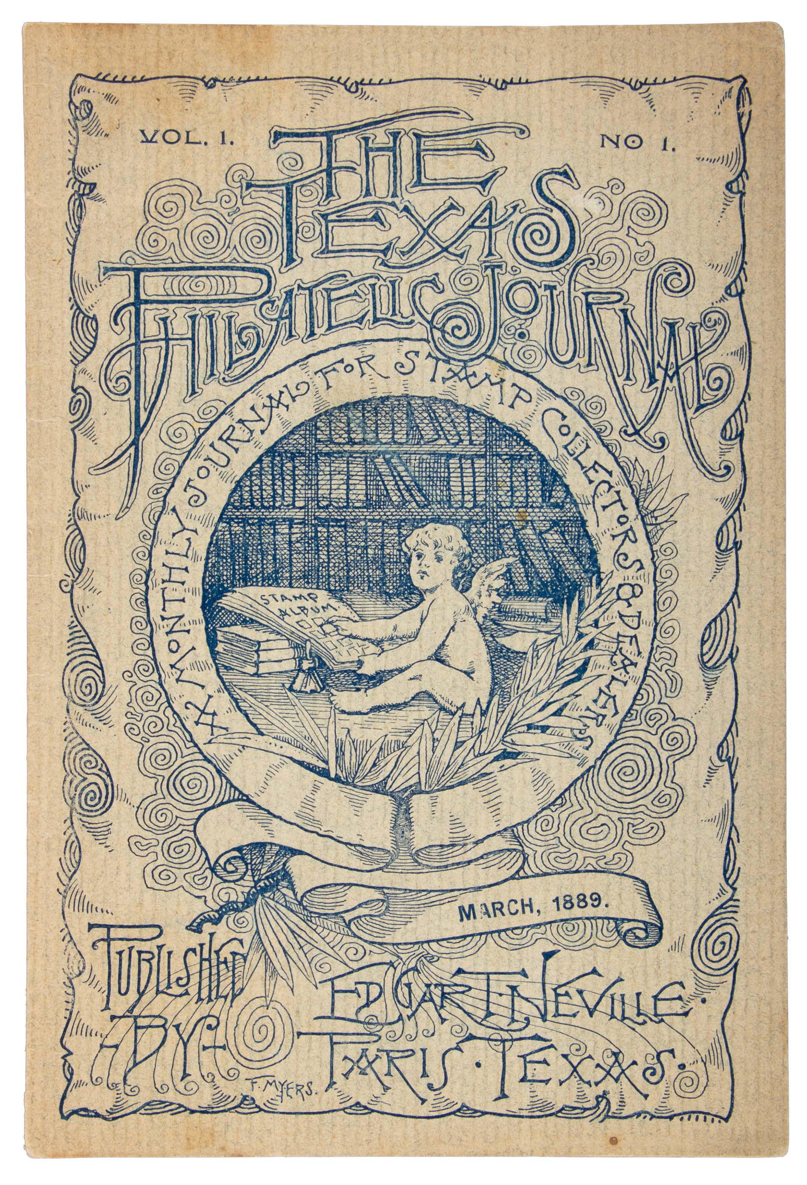 First issue of Texas stamp collecting journal: Heading: (Texas) Author: Title: The Texas Philatelic Journal, Vol 1, No.1, March, 1889 Place Published: Paris, Texas Publisher:Edgar T. Neville Date Published: 1889 Description: