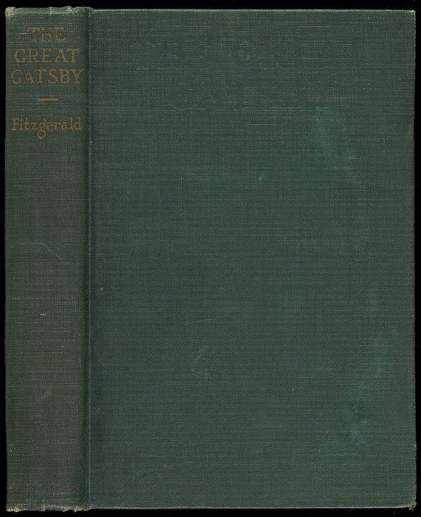 The Great Gatsby First Edition: Title: The Great Gatsby Author: Fitzgerald, F. Scott Description: Dark green cloth, spine lettered in gilt, lettering on front cover blind-stamped. First Edition, First Issue.First edition of F. Scott