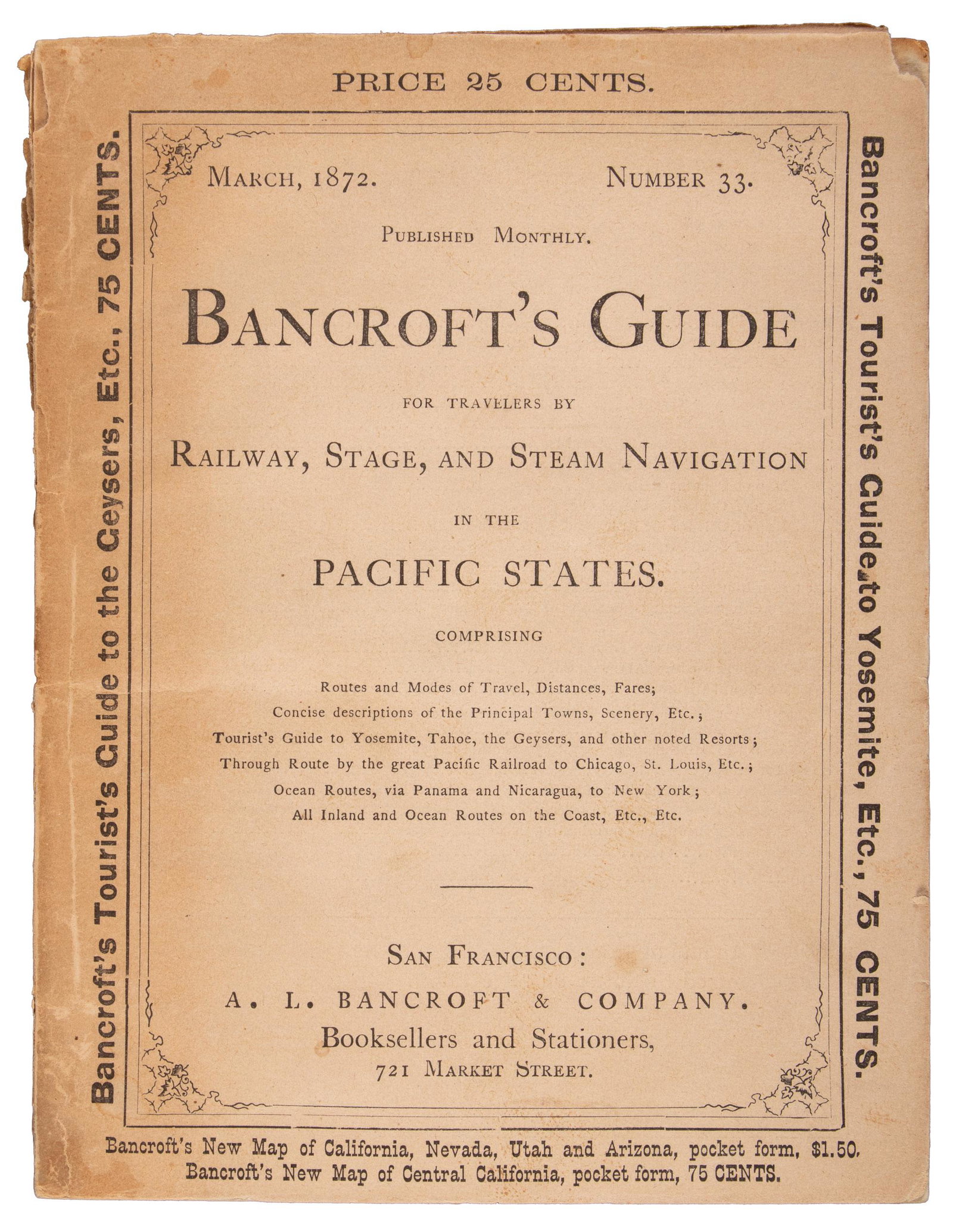 Bancroft's Guide to Pacific States 1872: Heading: Author: Bancroft, A.L. & Company Title: Bancroft's guide for travelers by railway, stage, and steam navigation in the Pacific States. Comprising routes and modes of travel, distances, fares; 