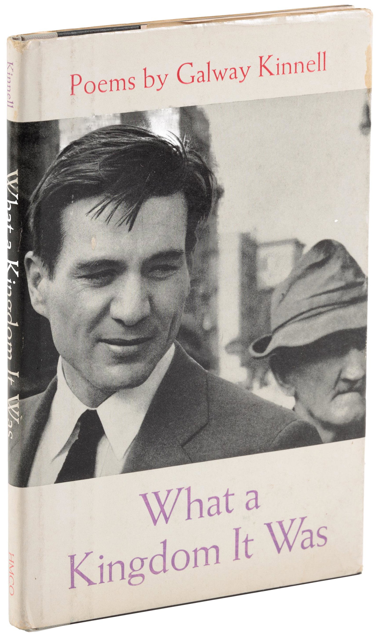Signed and inscribed by Galway Kinnell: Heading: Author: Kinnell, Galway Title: What a Kingdom It Was Place Published: Boston Publisher:Houghton, Mifflin Company Date Published: 1960 Description: Cloth-backed boards,