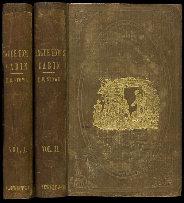 first printing of Uncle Tom's Cabin 1852: Title: Uncle Tom's Cabin; Or, Life Among the Lowly Author: Stowe, Harriet Beecher Description: 2 volumes. Three plates in each volume. 7½x4¾, re-backed original brown cloth, gilt and blind-stamped d