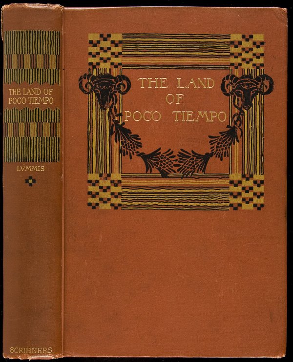 Charles Lummis The Land of the Poco Tiempo: Title: The Land of the Poco Tiempo Author: Lummis, Charles F. Description: xii, 310 pp. With photographs and illustrations in black and white. (8vo), original decorated brick red cloth. First Edition.