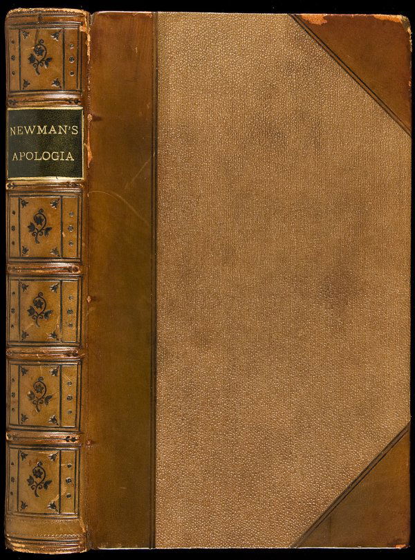 Cardinal John Henry Newman Apologia Pro Vita Sua: Title: Apologia Pro Vita Sua: Being a Reply to a Pamphlet Entitled "What, Then, Does Dr. Newman Mean?" Author: Newman, John Henry Description: 430, 127 pp. (8vo) 8¼x5¼, period brown half calf and cl
