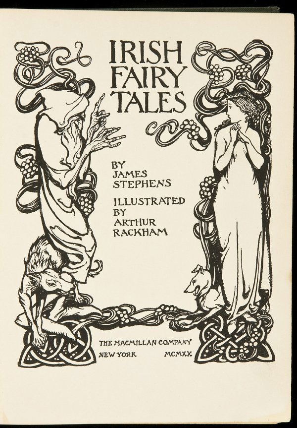 Irish Fairy Tales illus by Arthur Rackham 1920: Title: Irish Fairy Tales Author: Stephens, James Description: With 16 color plates by Arthur Rackham; printed tissue guards; drawings in the text. 8x5¾, green cloth stamped in gilt. First American Ra