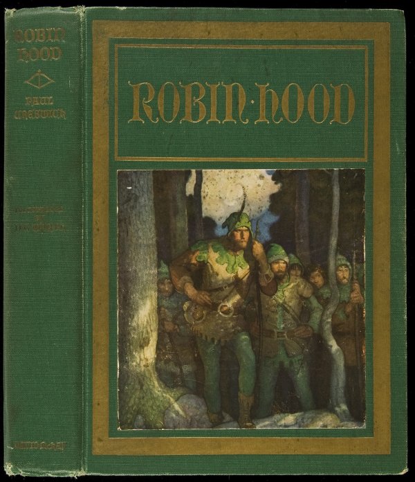 Robin Hood Illustrated by N.C. Wyeth: Title: Robin Hood Author: Creswick, Paul Description: 362 pp. 9 color plates after paintings by N.C. Wyeth. (8vo) green cloth, pictorial label on front, illustrated endpapers. First Wyeth Edition. Hea