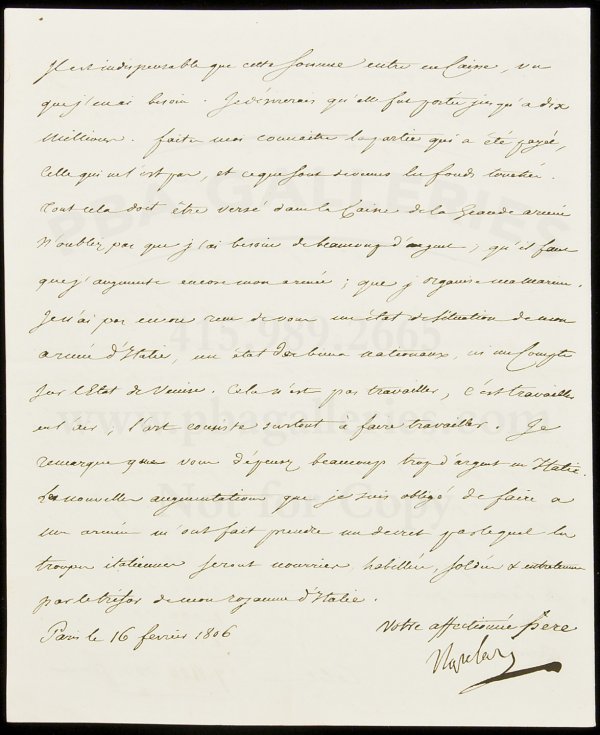 Letter signed by Napoleon to is acopted son: Title: Manuscript Letter Signed with his scarce full Napoleon signature, to his adopted son Eugene Napoleon, Viceroy of Italy Author: Napoleon Bonaparte. 1769-1821. Description: Two pages, on conjugat