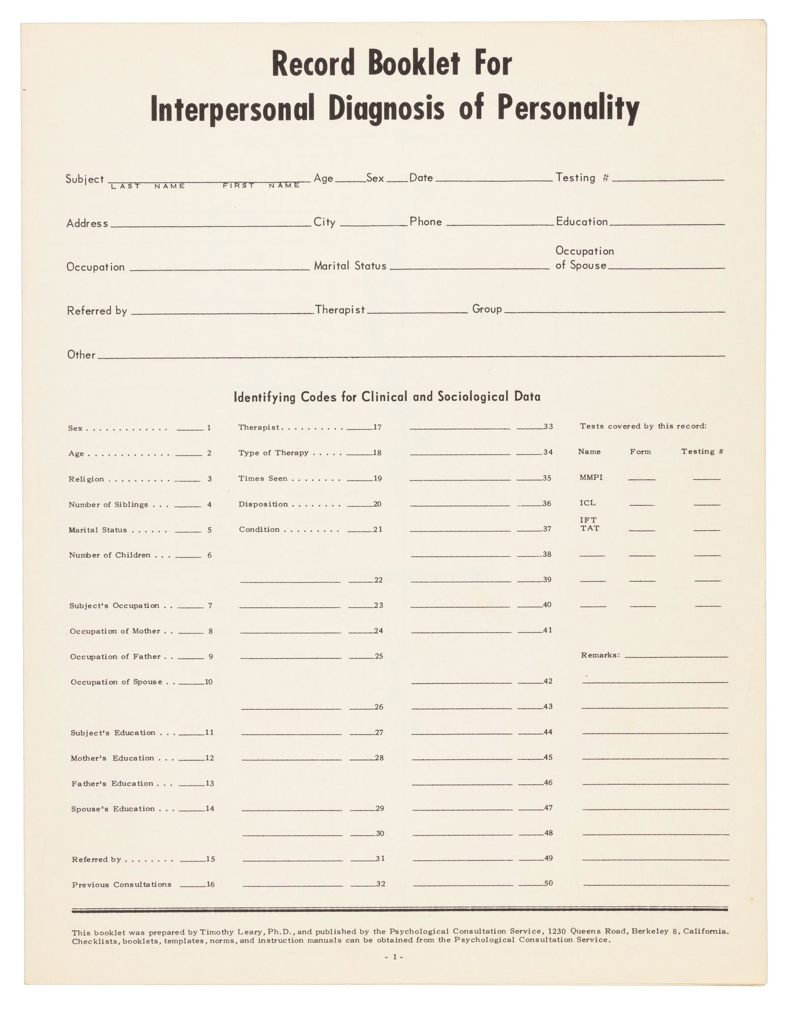 Timothy Leary's Diagnosis of Personality: Heading: Author: Leary, Timothy Title: Record Booklet for Interpersonal Diagnosis of Personality Place Published: Berkeley, California Publisher:Psychological Consultation Services Date Publishe