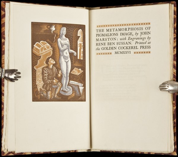 The Metamorphosis of Pigmalions Image: Title: The Metamorphosis of Pigmalions Image Author: Marston, John Description: With 2 color wood engraving by René Ben Sussan. 7¾x5, cloth-backed batik boards. No. 155 of 325 copied printed by Robe