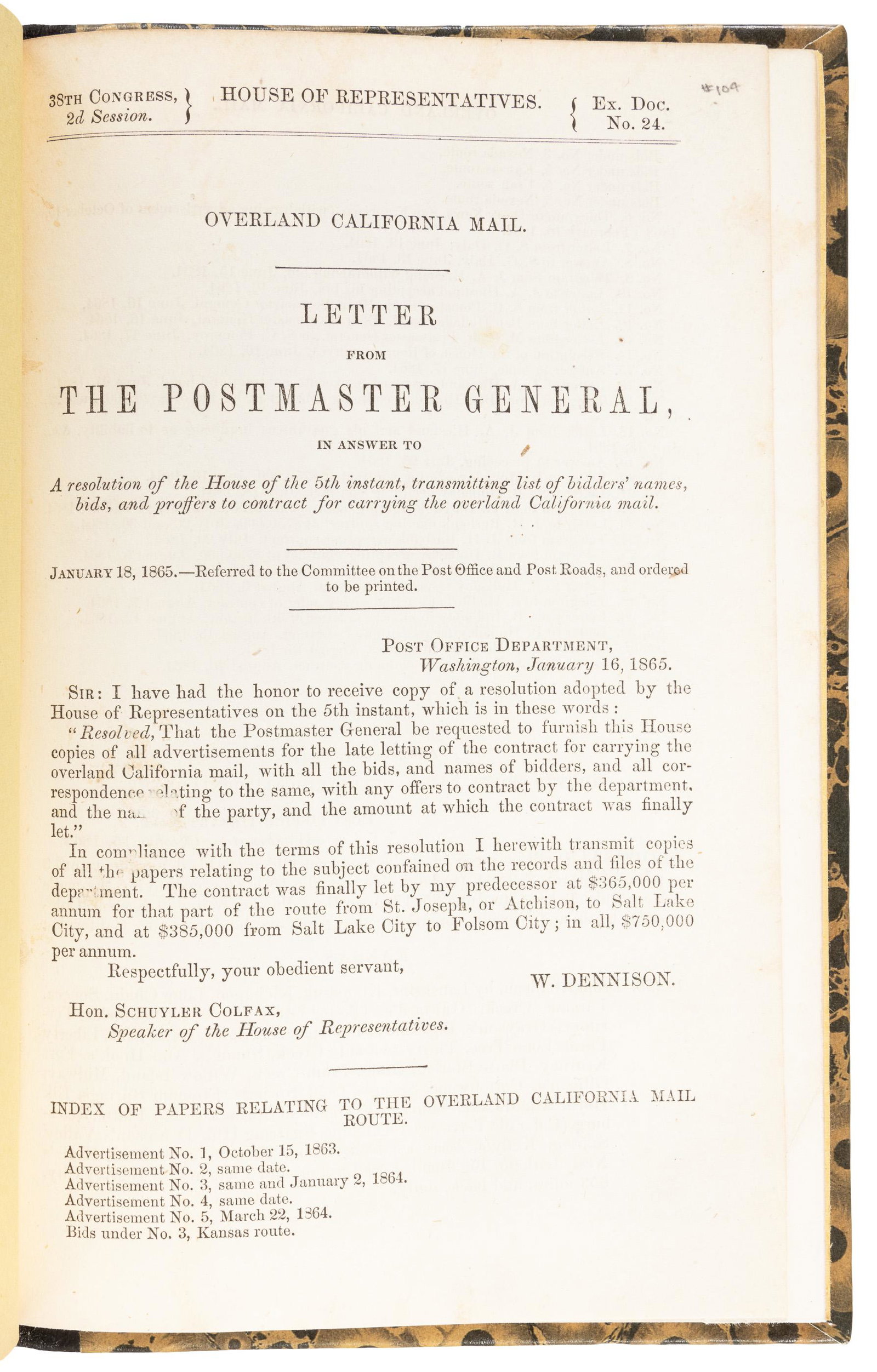 Routes awarded for the Overland Mail, 1865: Heading: (Overland Mail) Author: Title: Overland California Mail: Letter from the Postmaster General, in answer to a resolution of the House of the 5th instant, transmitting list of bidders' names, bi