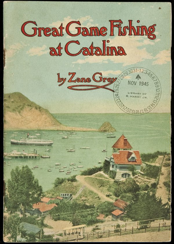 Great Game Fishing at Catalina Zane Grey: Title: Great Game Fishing at Catalina Author: Grey, Zane Description: 32 pp. Illustrated with photographs by Grey. 7½x5¼, pictorial stiff wrappers.A scarce promotional booklet, text reprinted from '