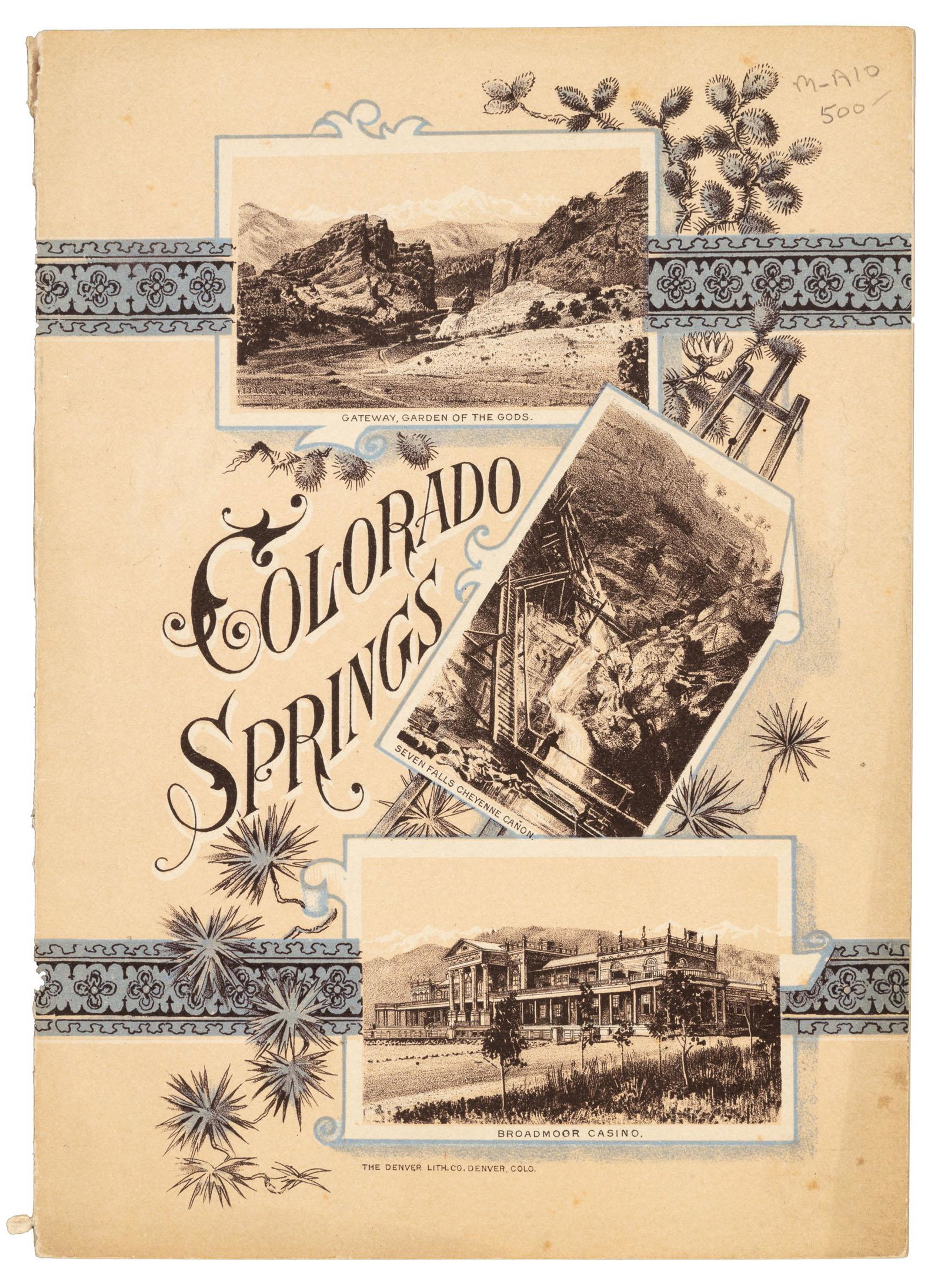 1892 Colorado Springs travel brochure: Heading: (Colorado) Author: Buckman, Geo. Rex Title: Colorado Springs Colorado. At the Foot of Pike's Peak. Place Published: Colorado Springs Publisher:Colorado Springs Chamber of Commerce Date P