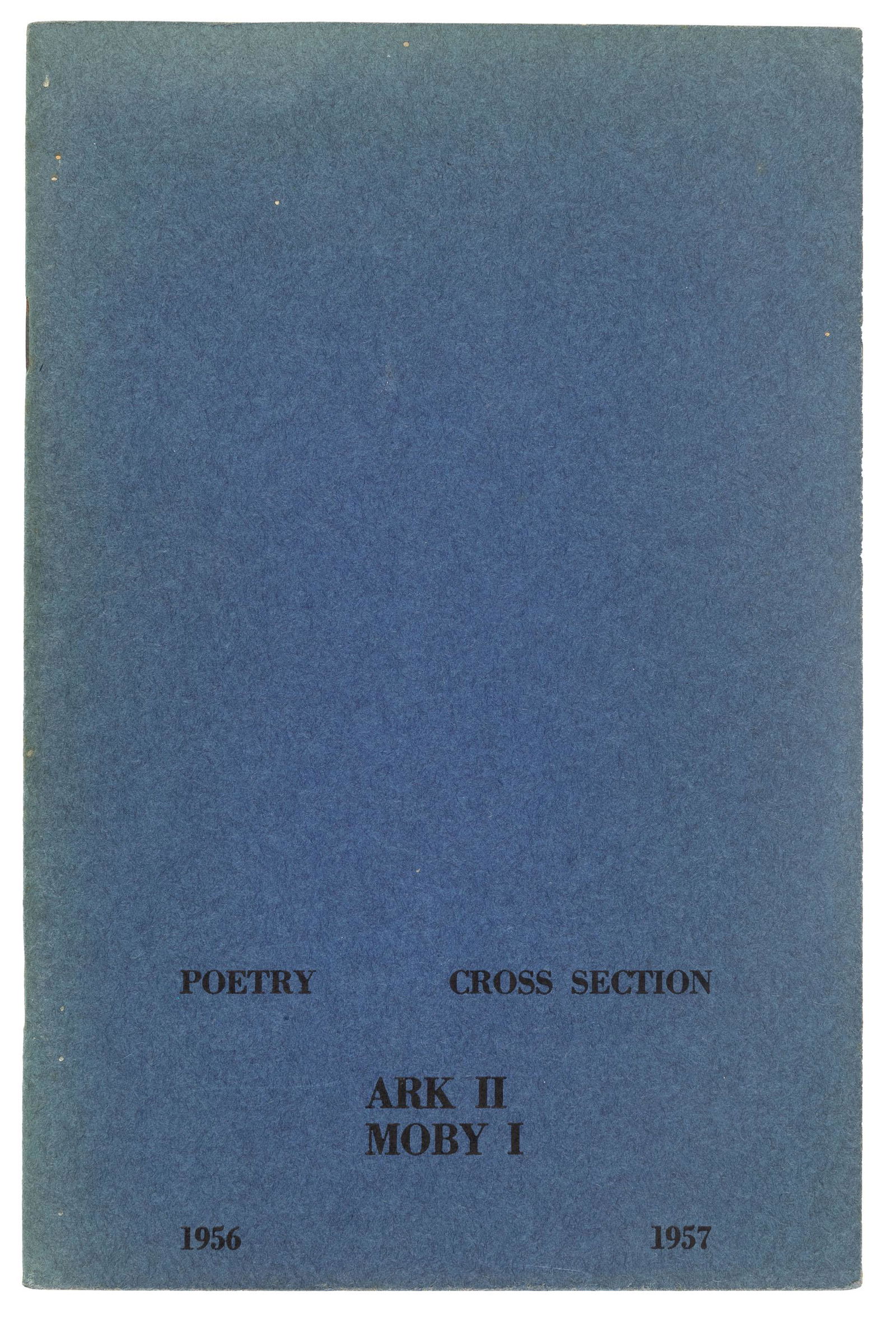 Ark II / Moby I - Kerouac et al.: Heading: (Beat Literature) Author: McClure, Michael, and James Harmon, editors Title: Ark II / Moby I: Poetry Cross Section Place Published: San Francisco Publisher:Ark Date Published: 1956