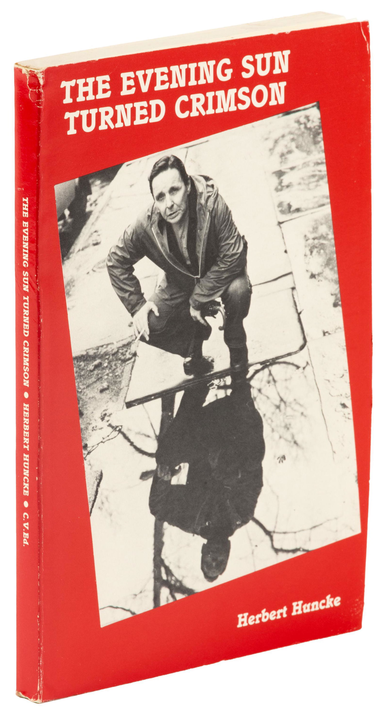 Herbert Hunke's Evening Sun, signed: Heading: Author: Huncke, Herbert E. Title: The Evening Sun Turned Crimson Place Published: [Rochester, New York] Publisher:Cherry Valley Editions Date Published: [1980] Description: </