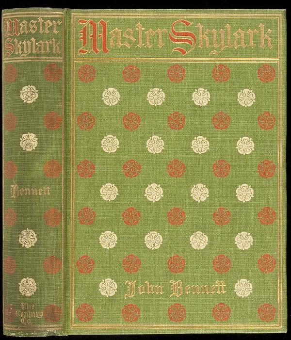 John Bennett Master Skylark 1st Edition: Title: Master Skylark: A Story of Shakspere's Time Author: Bennett, John Description: xiv, 380 pp. Illustrations by Reginald Birch. (8vo) original decorated green cloth stamped in red white and gilt.