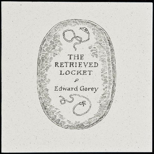 The Retrieved Locket signed limited by Ed Gorey: Title: The Retrieved Locket Author: Gorey, Edward Description: 12.2x12.1 cm. (4¾x4¾"), illustrated wrappers. First Edition.Signed by Edward Gorey. No. 316 of 526 copies. Toledano A112b. Heading: zze