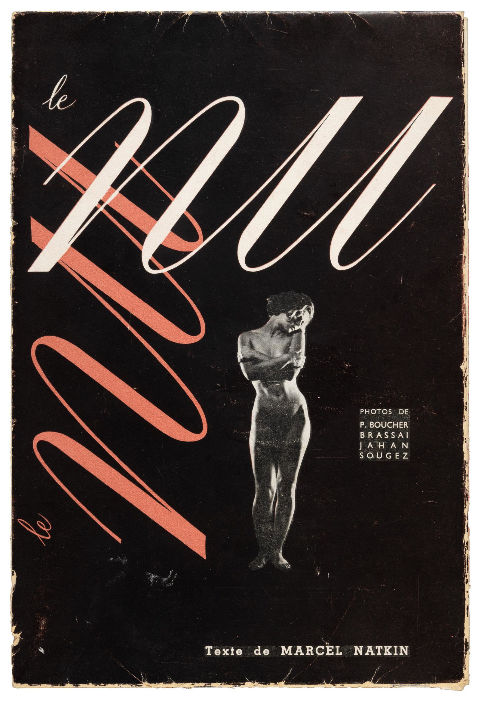 Featuring Boucher, Brassai, Jahan & Sougez: Heading: Author: Natkin, Marcel Title: Le Nu en Photographie Place Published: Paris Publisher:Ã‰ditions Mana-Ã©ditions Tiranty Date Published: 1949 Description: 38 pp. Text