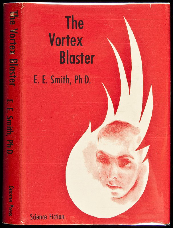 E.E. Smith The Vortex Blaster First Edition: Title: The Vortex Blaster Author: Smith, Edward E. ("Doc") Description: Blue boards, spine lettered in yellow, pictorial dust jacket. First Edition, First Issue, First Binding.Currey p. 458. Heading: 