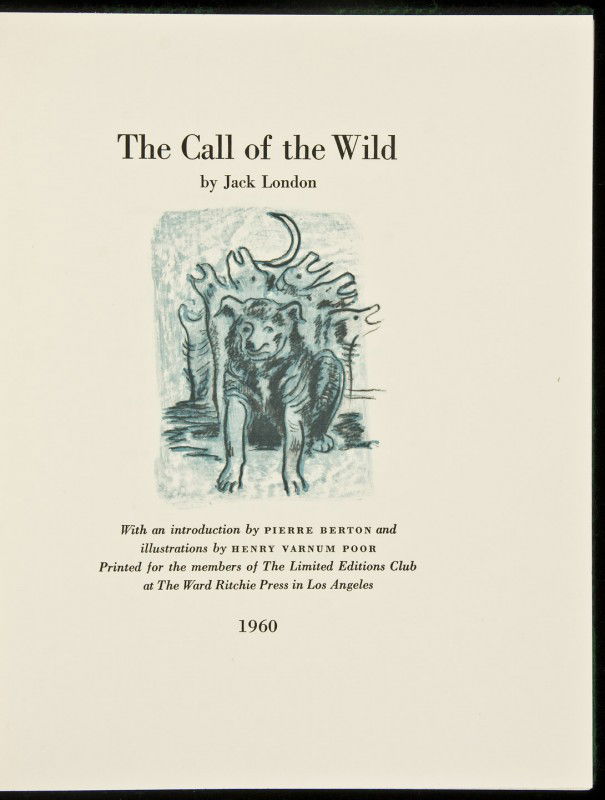 The Call of the Wild Limited Editions Club: Title: The Call of the Wild Author: London, Jack Description: Introduction by Pierre Berton. Illustrations by Henry Varnum Poor. 10½x8½, thick tartan cloth, leather spine label; matching slipcase. N