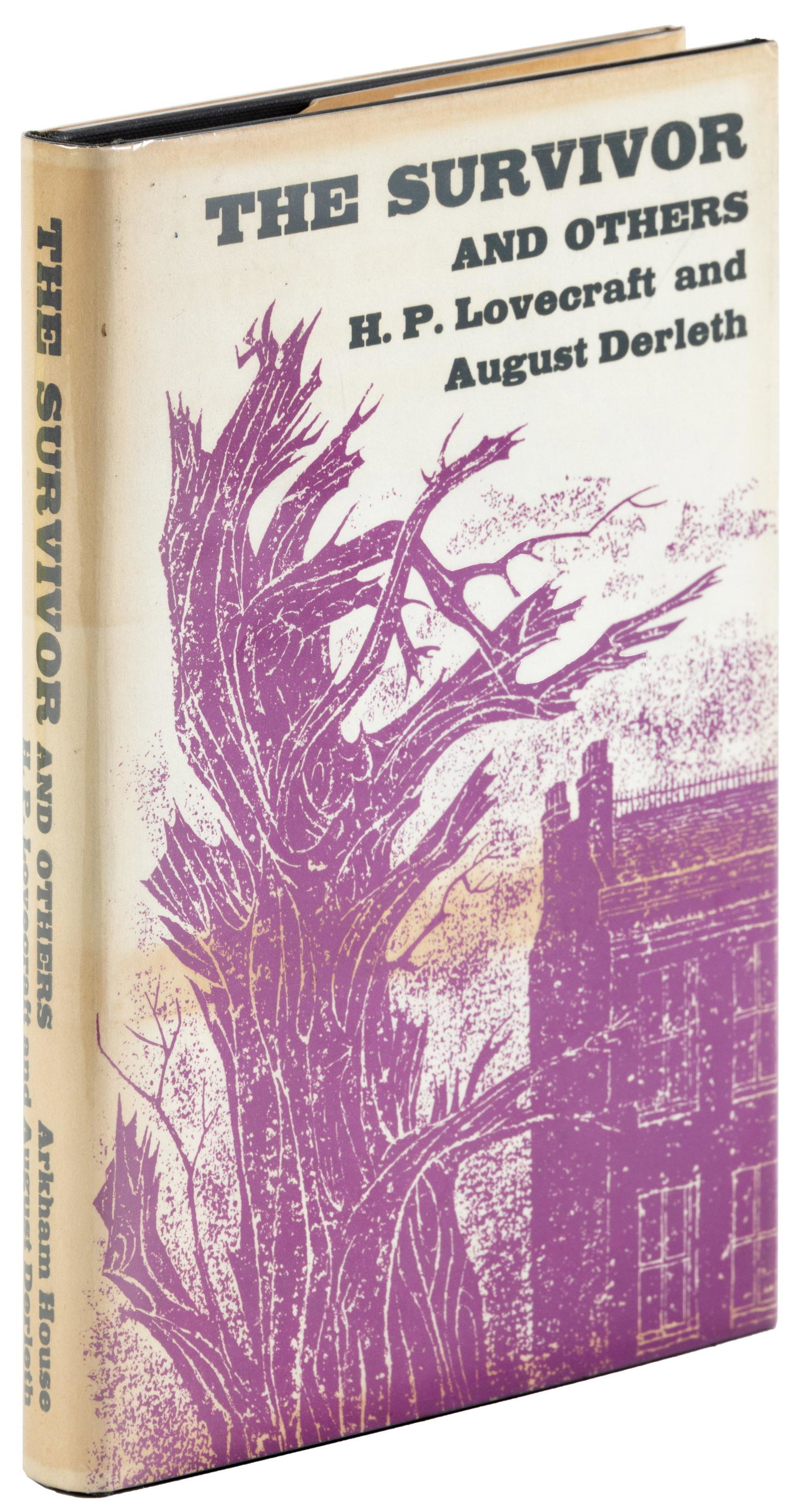 Lovecraft & Derleth, The Survivor and Others: Heading: Author: Lovecraft, H.P. & August Derleth Title: The Survivor Place Published: Sauk City, Wisconsin Publisher:Arkham House: Publishers Date Published: 1957 Description: