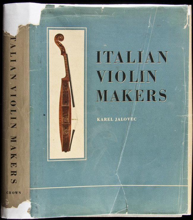 Karel Jalovec Italian Violin Makers: Title: Italian Violin Makers Author: Jalovec, Karel Description: 440, xxxii pp. Illustrated from nearly 1800 photographs, plus 32 pages of violin drawings showing blueprints and precise measurements a