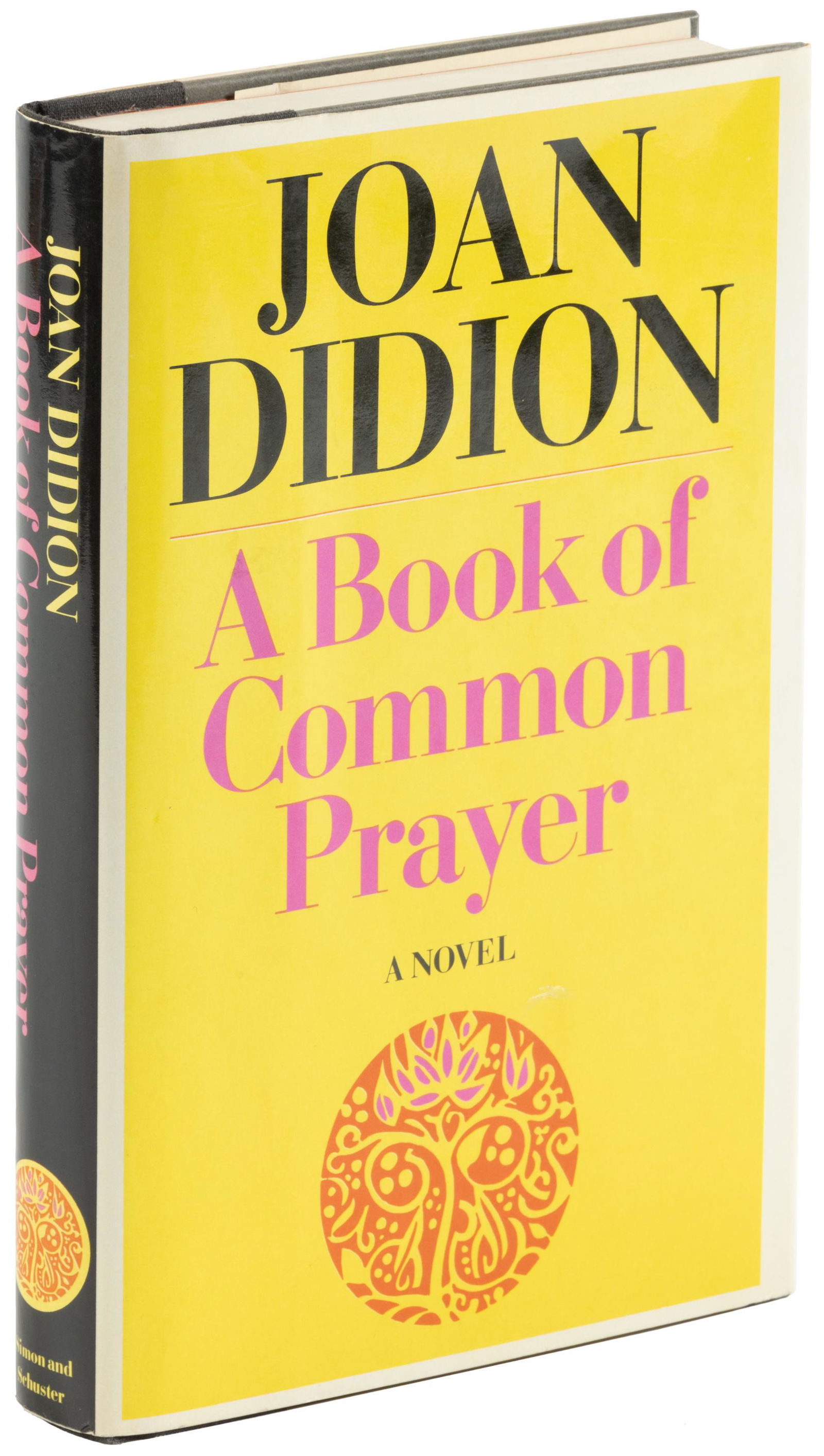 A Book of Common Prayer, first edition in jacket: Heading: Author: Didion, Joan Title: A Book of Common Prayer Place Published: New York Publisher:Simon and Schuster Date Published: [1977] Description: Cloth-backed boards,