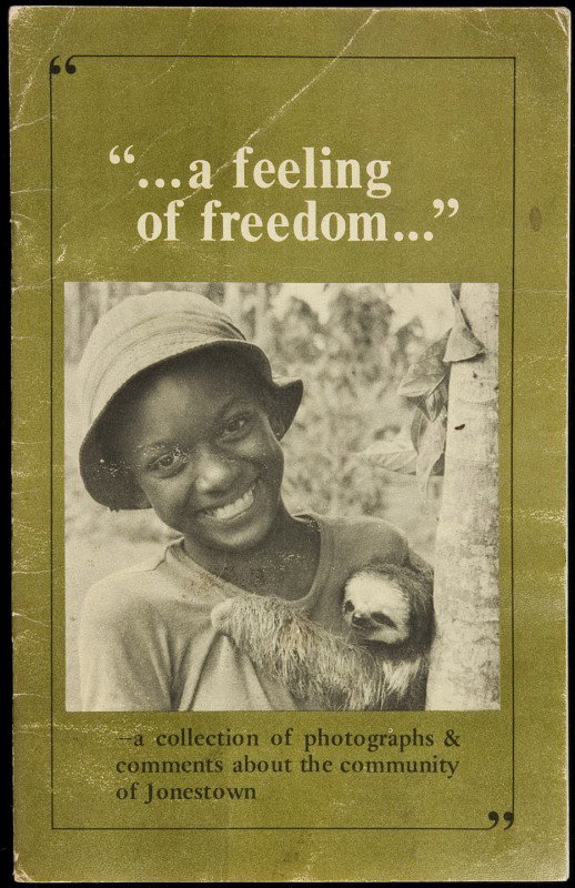 Rare booklet on Jim Jones' Jonestown: Title: A Feeling of Freedom: A collection of photographs & comments about the community of Jonestown by residents and visitors at the Peoples Temple Agricultural/Medical Project in Guyana, South Ameri