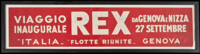 Framed sign for Rex "Flotte Riunite": Title: Framed sign for Rex "Flotte Riunite" Author: ** Description: Sign on paper. Red background with white lettering. Framed. With frame measures 16.5x62.3 cm. (6½x24½"). Heading: zzf(Italian Line