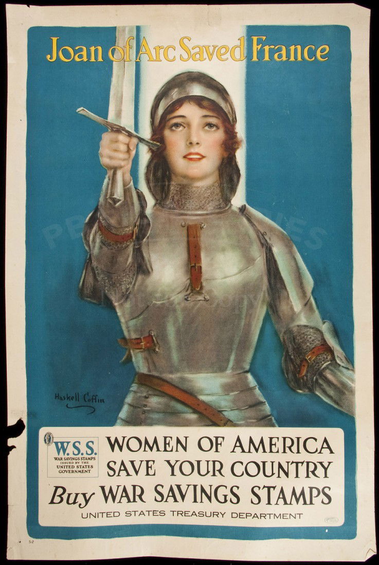 WWI Poster Joan of Arc Saved France: Title: Joan of Arc Saved France - Women of America Save Your Country Author: ** Description: Color lithograph poster. 30x20".One of the more recognizable World War I War Savings Stamps posters. Illust