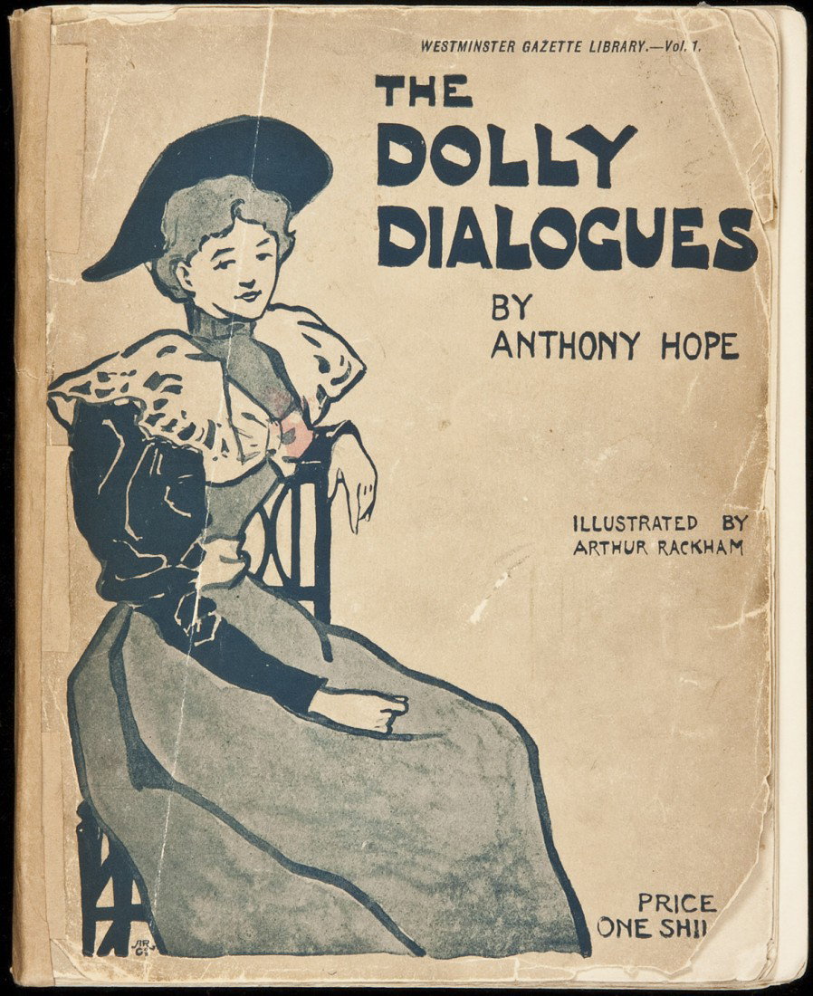 Second Book With Illustrations by Arthur Rackham: Title: The Dolly Dialogues Author: Hope, Anthony Description: 111 pp. Cover illustrations and 4 full page illustrations by Arthur Rackham. (8vo) 7¼x5½, original illustrated wrappers. First Edition, 