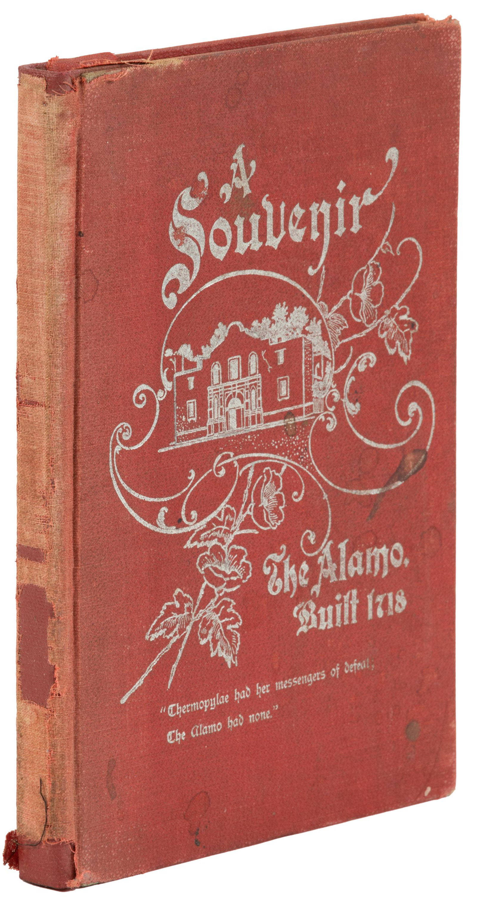 Souvenir Texas history book from Alamo, 1897: Heading: (Texas) Author: Brooker, William H. Title: Texas. An Epitome of Texas History From the Fill-Bustering and Revolutionary Eras to the Independence of the Republic From Most Approved Sources. Pl