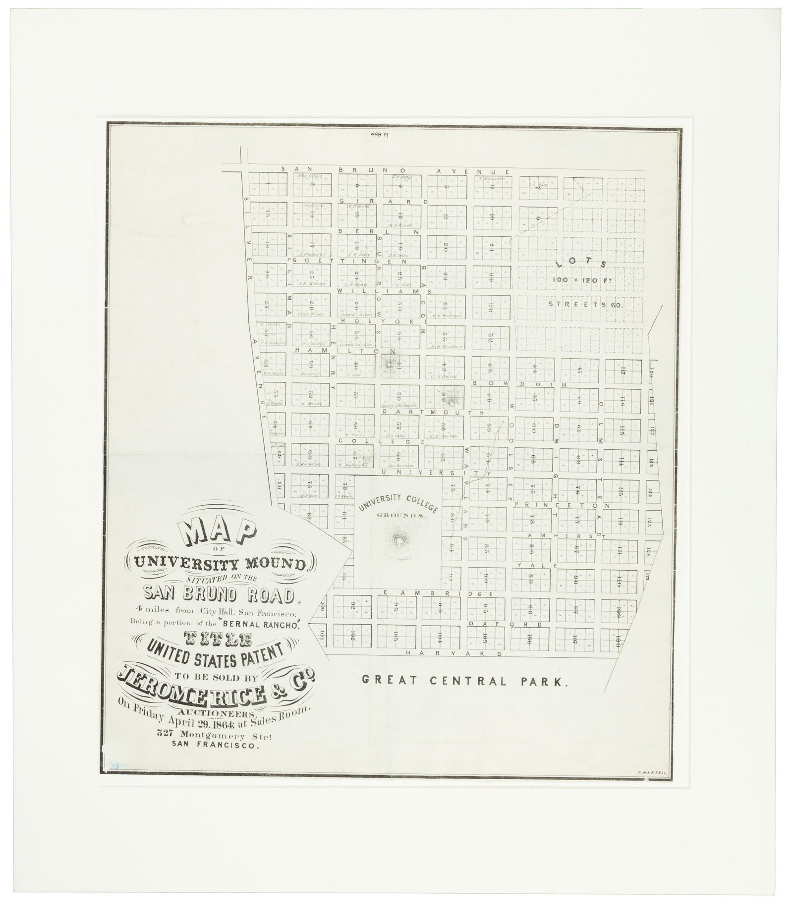 "University Mound" in S.F. on the auction block: Heading: (California - San Francisco) Author: Mansell, Frederick Title: Map of University Mound: situated on the San Bruno Road, 4 miles from City Hall, San Francisco, being a portion of the "Bernal R