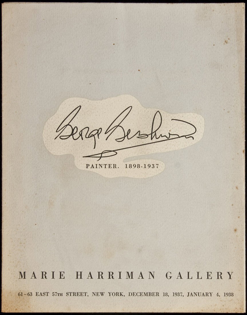 Exhibit catalogue of Gershwin Paintings 1937: Title: George Gershwin: Painter. 1898-1937 Author: Marie Harriman Gallery Description: 6 pp. on 3-leaf conjugate fold. 2-page introduction by Frank Crowninshield. Listing of 39 paintings, drawings & w