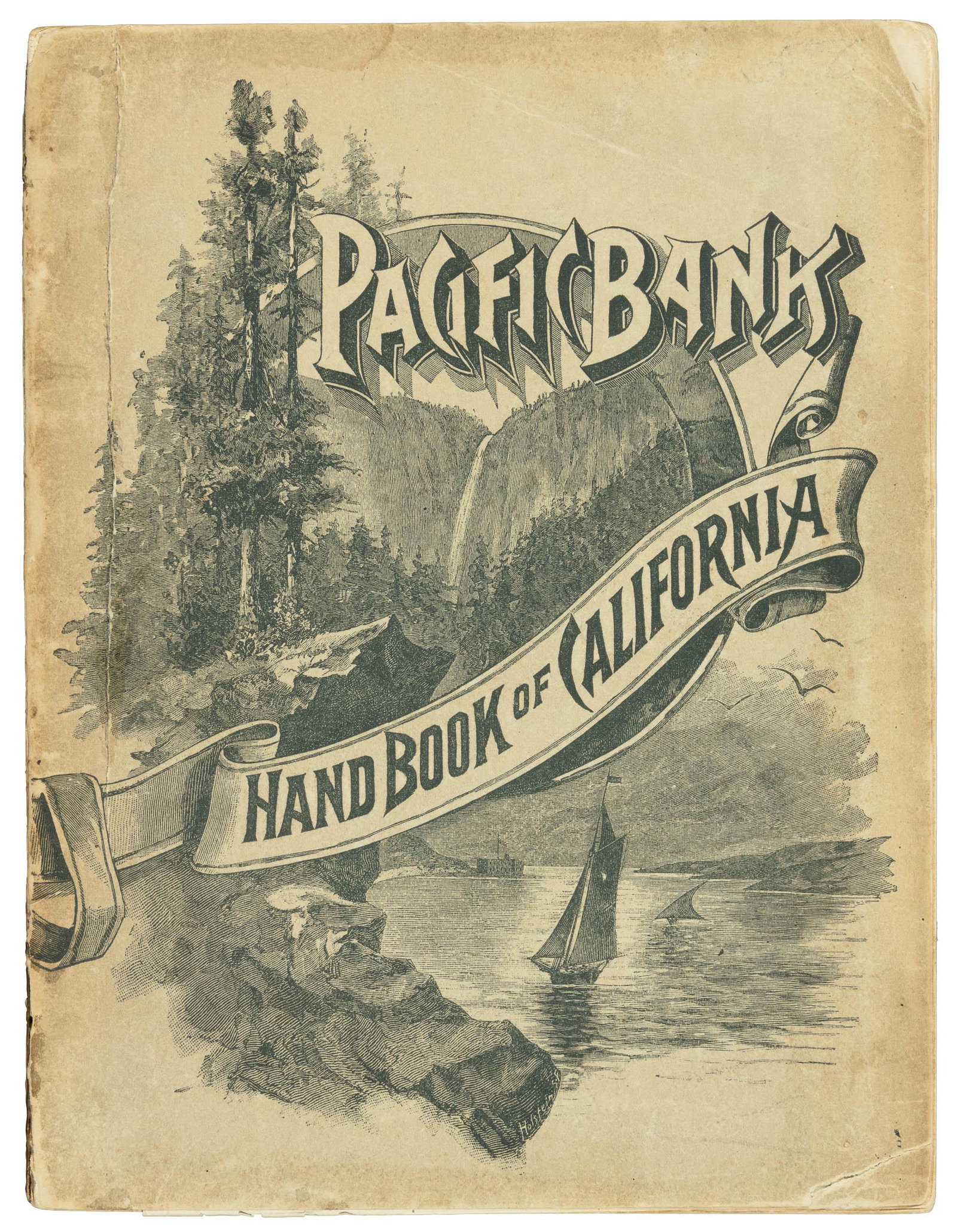 Pacific Bank guide to California for 1888: Heading: (California) Author: Title: Pacific Bank Handbook of California Place Published: San Francisco Publisher: Date Published: 1888 Description: 206, [2] pp, Illustrate