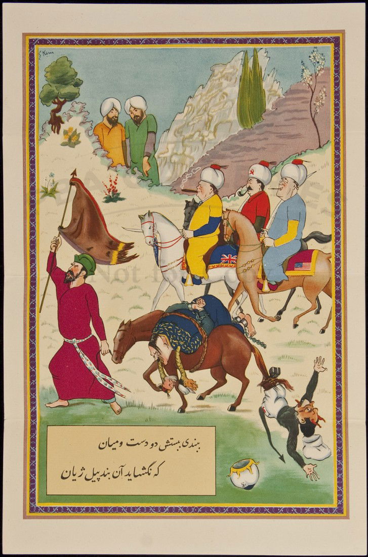 British anti-Nazi Propaganda Poster for Iran: Title: British anti-Nazi Propaganda Poster for Iran Author: "Kem" [Kimon Evan Marengo] Description: Color poster, 13½x8¾". ]. Persian/Farsi text, loosely translated as " Tie Up the Two Hands so the