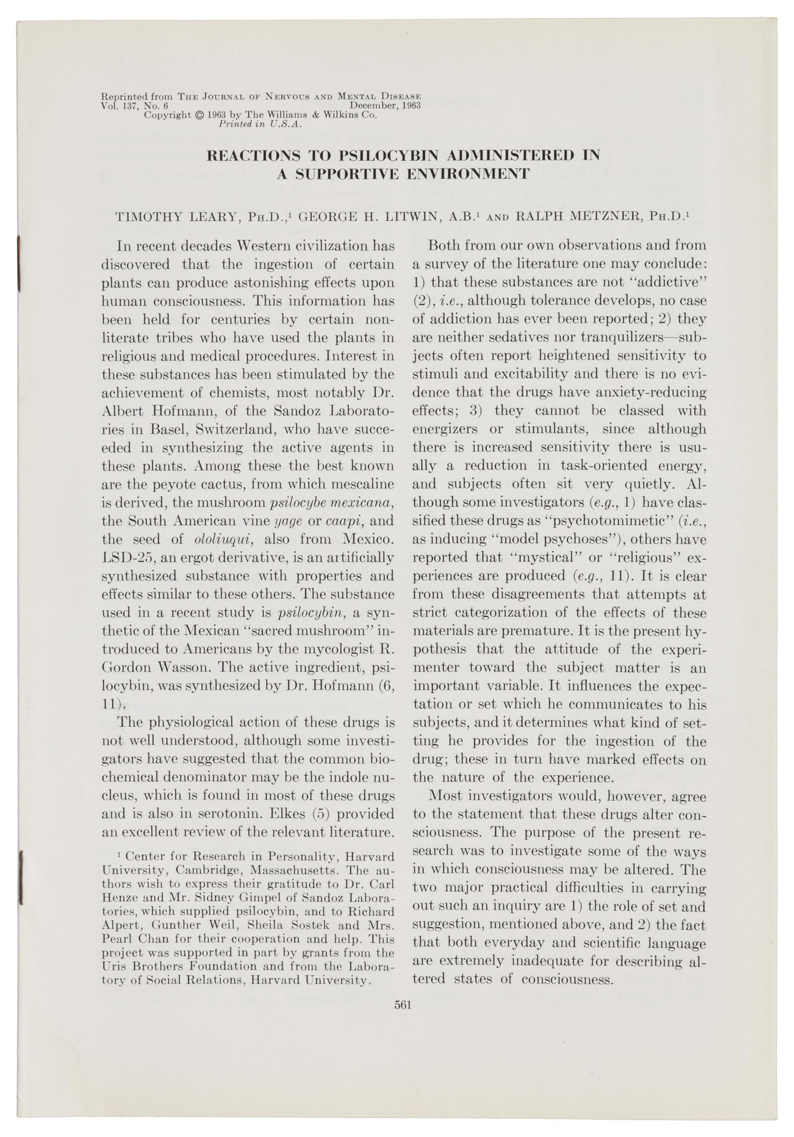 Timothy Leary Reactions to Psilocybin 1963: Heading: Author: Leary, Timothy, George Littwin, and Ralph Metzner Title: Reactions to Psilocybin Administered in a Supportive Environment Place Published: [Baltimore] Publisher:[Williams & Wilkins Co