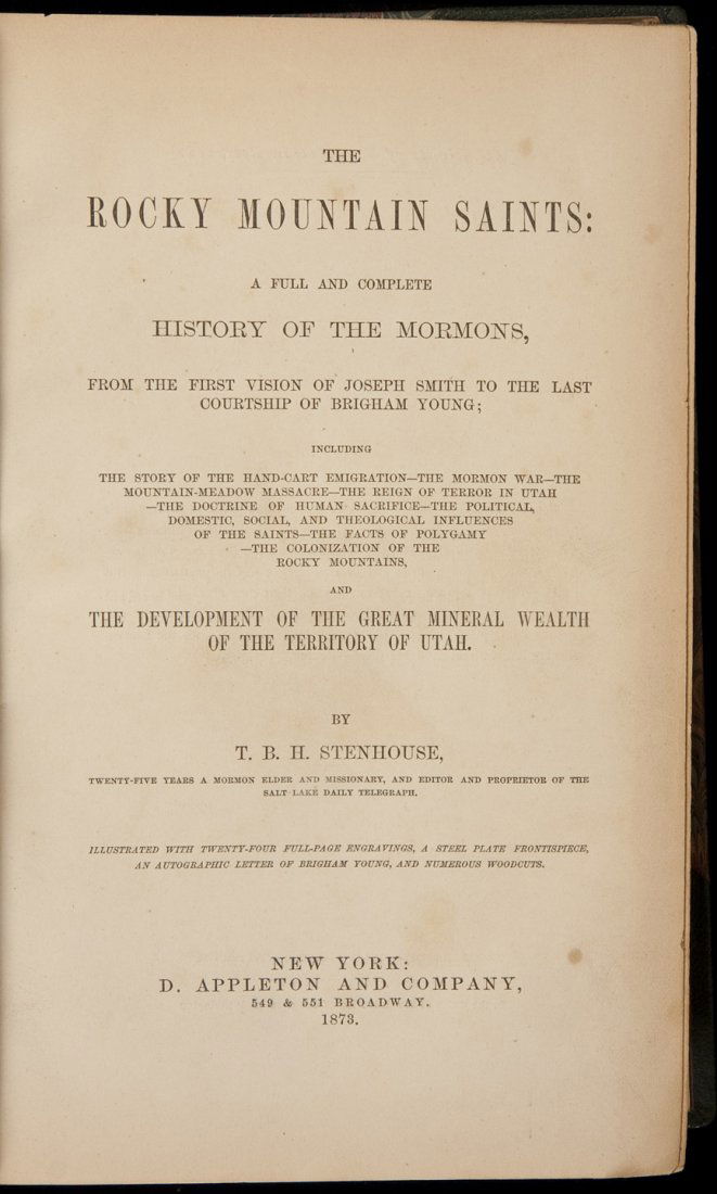 Stenhouse Rocky Mountain Saints 1873: Title: The Rocky Mountain Saints: A Full and Complete History of the Mormons, from the First Vision of Joseph Smith to the Last Courtship of Brigham Young, Including the Story of the Hand-Cart Emigrat