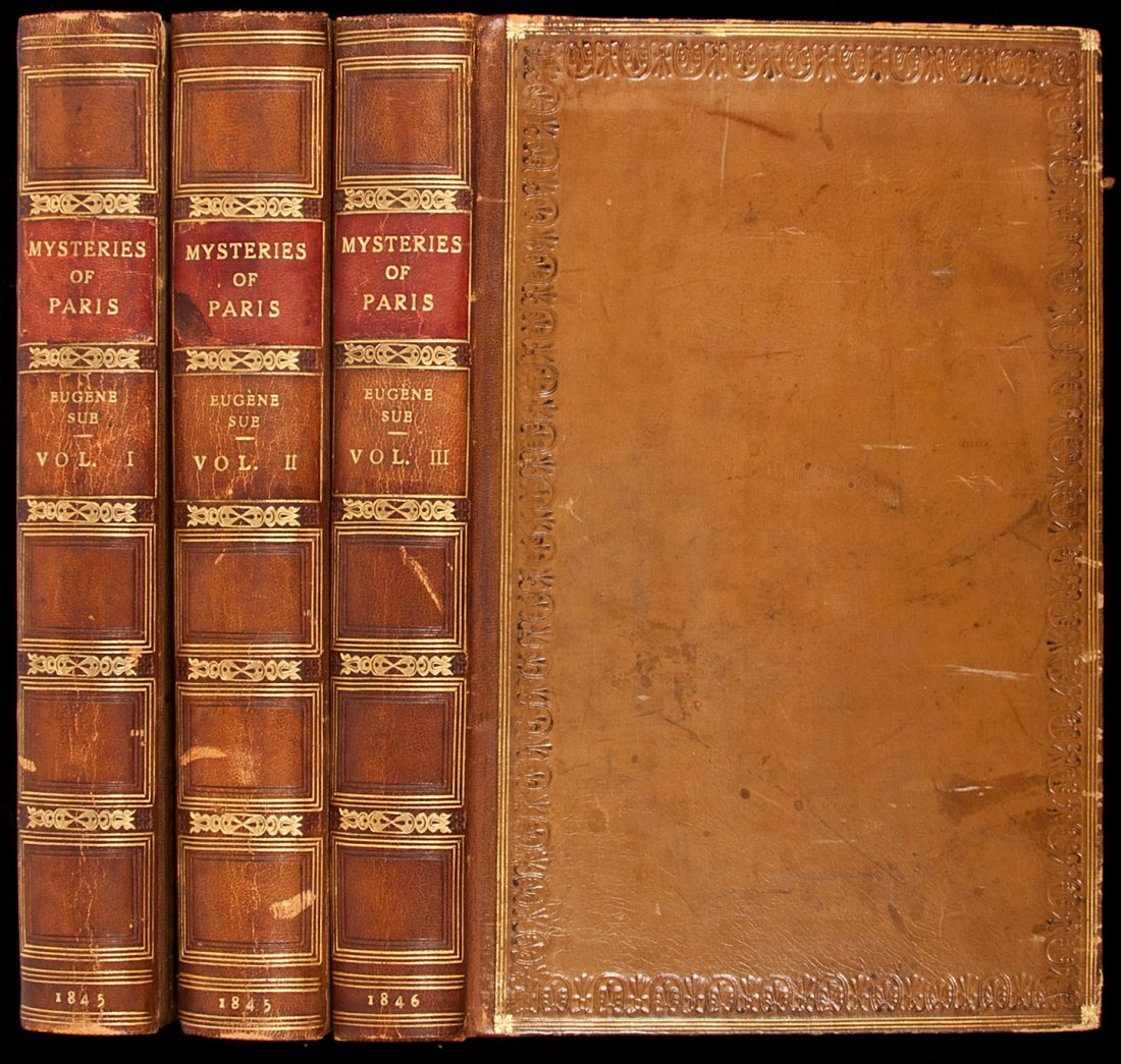 The Mysteries of Paris First Edition: Title: The Mysteries of Paris Author: Sue, Eugene Description: 3 volumes. Woodcut illustrations throughout. (8vo) 25.4x16.3 cm. (10x6½") later full calf, rebacked, spines ruled in gilt and blind, lea