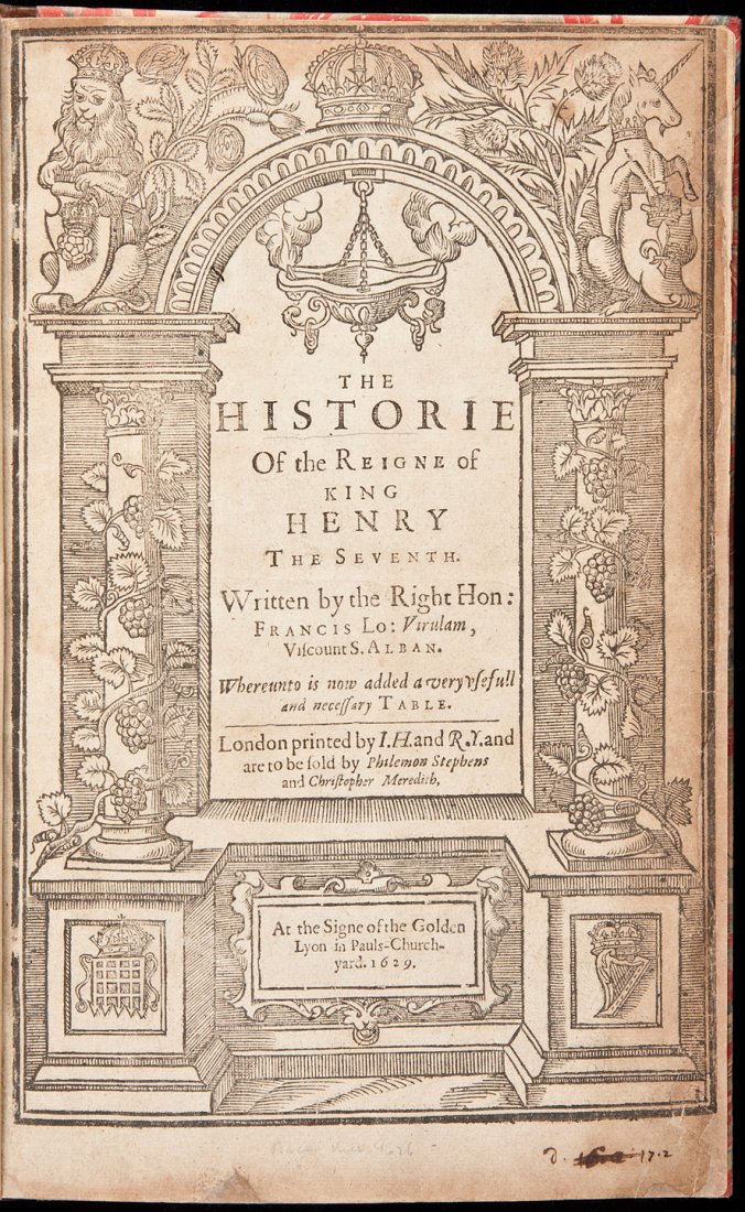 Historie of the Reigne of King Henry the Seventh: Title: The Historie of the Reigne of King Henry the Seventh Author: [Bacon, Francis, Viscount Verulam] Description: [iv], 248, [10] pp. Woodcut title page. (4to) 28.3x18 cm. (11x7") modern calf-backed