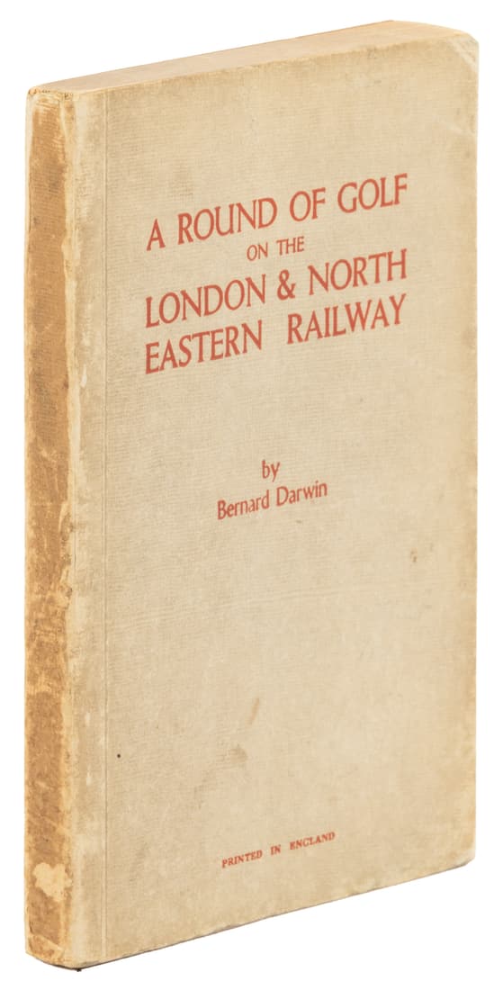 A Round of Golf on the LNER, wrappers issue: Heading: Author: Darwin, Bernard Title: A Round of Golf on the London & North Eastern Railway Place Published: [York] Publisher:[Ben Johnson] Date Published: [c.1927] Description: