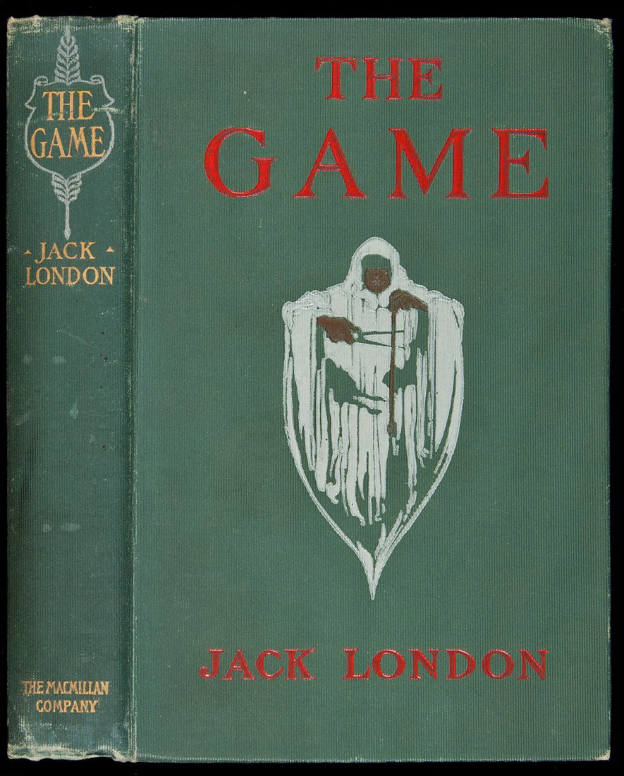 The Game Jack London 1st ed, first issue: Title: The Game Author: London, Jack Description: 182 + [6] ad pp. Illustrated with 6 color plates, including the frontispiece, and black and white drawings in the text by Henry Hutt and T.C. Lawrence