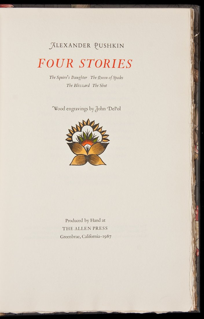 Allen Press, Pushkin, Four Stories, 1/145 copies: Title: Four Stories Author: Pushkin, Alexander Description: 98 pp. Illustrated with wood engravings by John DePol, including a color design on the title page. 10½x7, decorative cloth in 18th century