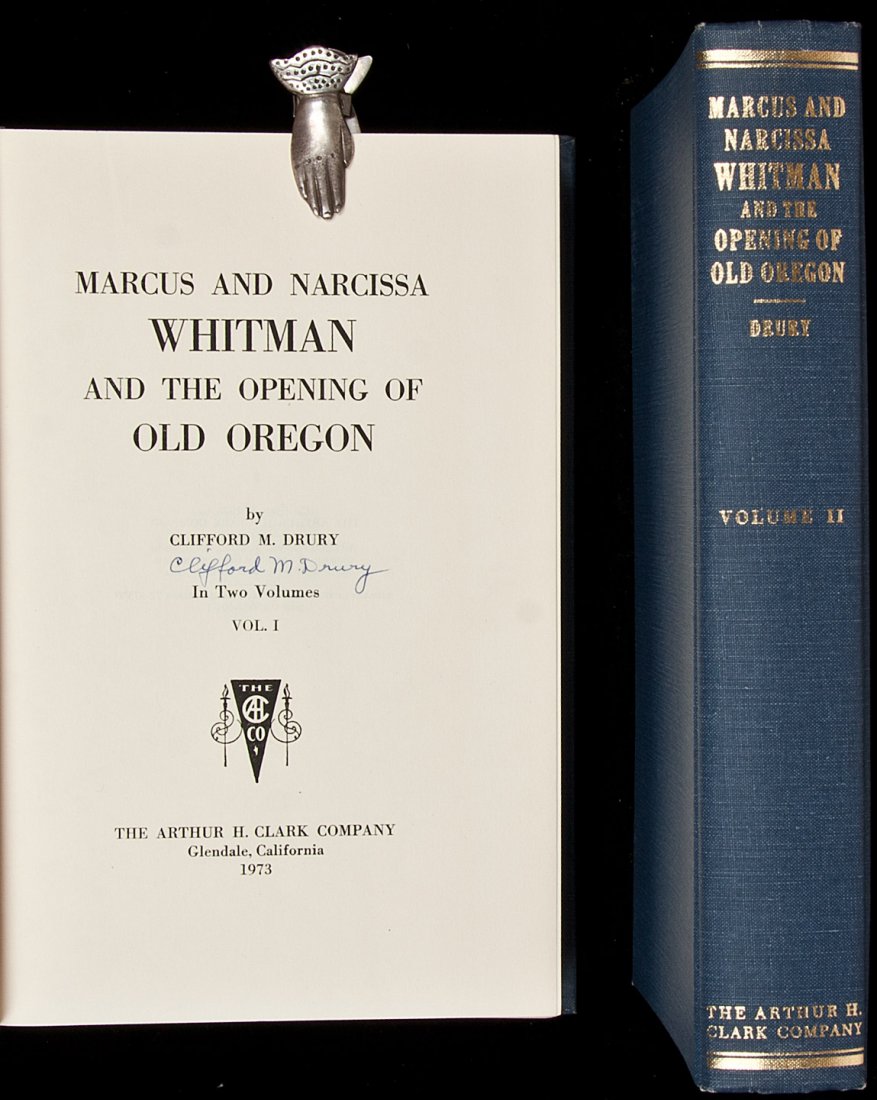 Marcus & Narcissa Whitman & the Opening of Oregon: Title: Marcus and Narcissa Whitman and the Opening of Old Oregon Author: Drury, Clifford M. Description: 2 volumes. Illustrated from old paintings, prints, facsimiles, maps, etc. Blue cloth, spines le