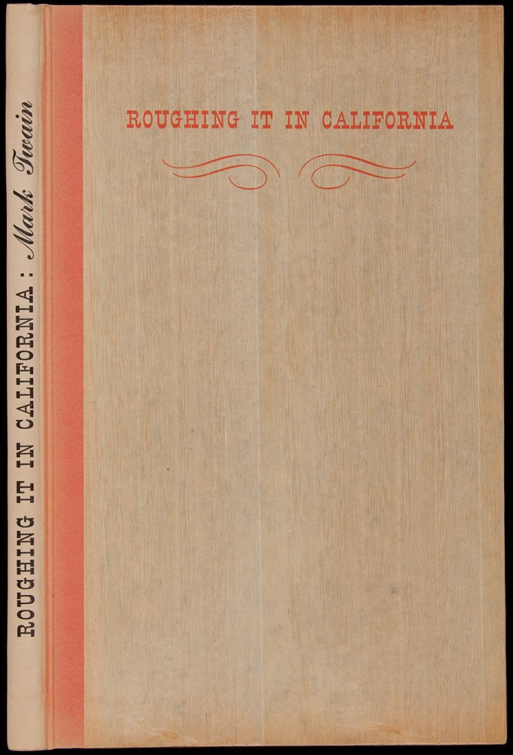 Allen Press Roughing It In California 1 of 200: Title: Roughing it in California Author: Twain, Mark Description: Illustrated by Mallette Dean. 10¼x6¼, wood veneer boards, acetate. 1 of 200 copies printed on Oxbow rag paper by Lewis & Dorothy All