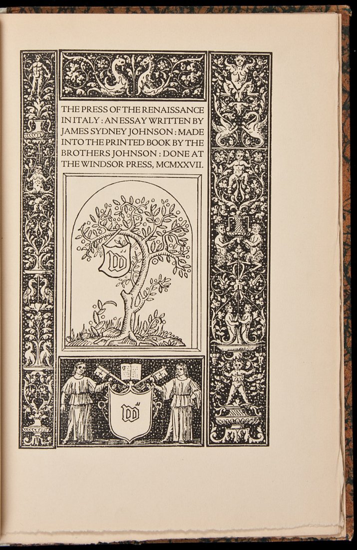 Press of the Renaissance in Italy Windsor Press: Title: The Press of the Renaissance in Italy Author: Johnson, James Sydney Description: Each page with decorative border. (Small 4to) vellum-backed boards. No. 33 of 200 copies.Prospectus laid in. The