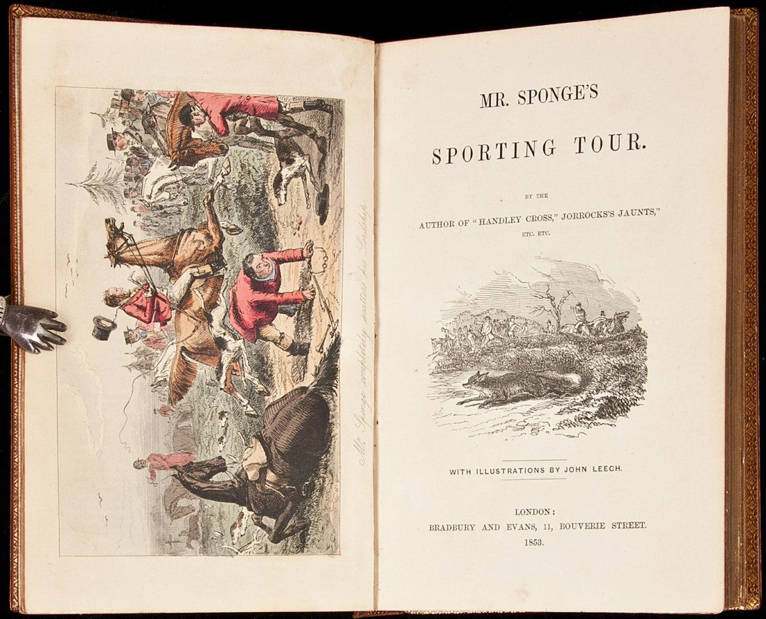 Five sporting novels by Robert Smith Surtees: Title: Five sporting novels by Robert Smith Surtees Author: [Surtees, Robert Smith] Description: Includes: Mr Sponge's Sporting Tour. 13 hand-colored plates by John Leech. 1853. * Handley Cross. 17 ha