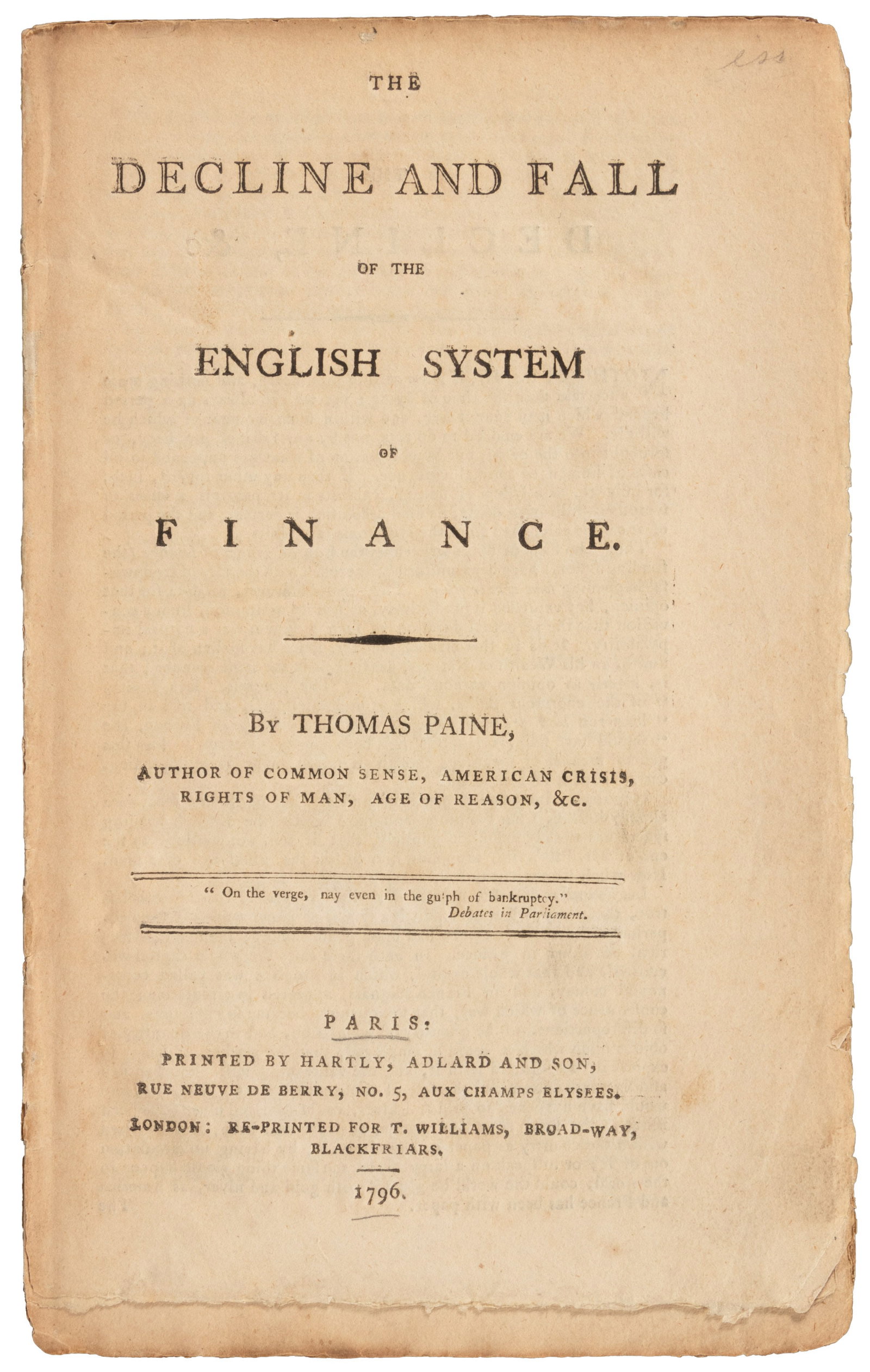 Thomas Paine on decay of British financial system: Heading: Author: Paine, Thomas Title: The Decline and Fall of the English System of Finance Place Published: London Publisher:Re-printed for T. Williams Date Published: 1796 Descriptio