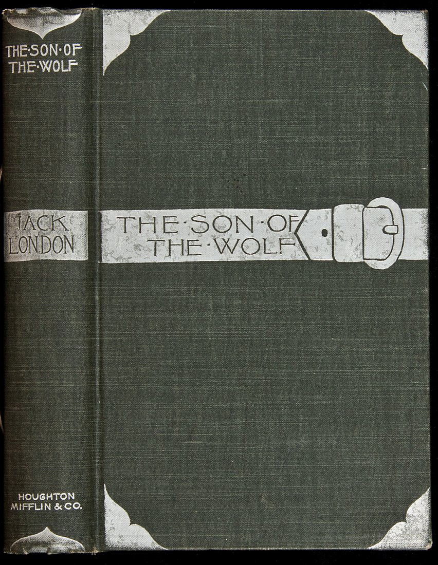 The Son of the Wolf: Tales of the Far North: Title: The Son of the Wolf: Tales of the Far North Author: London, Jack Description: [8], 251, [1] pp. Frontispiece by Maynard Dixon with tissue-guard. Dark greenish-black cloth stamped in silver. Fir