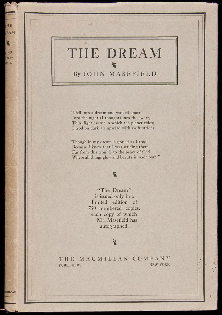 John Masefield The Dream 1/750 signed copies: Title: The Dream Author: Masefield, John Description: Illustrated by Judith Masefield. (8vo) original cloth-backed boards, dust jacket. No. 80 of 750 copies. First Edition.Signed by the author at the