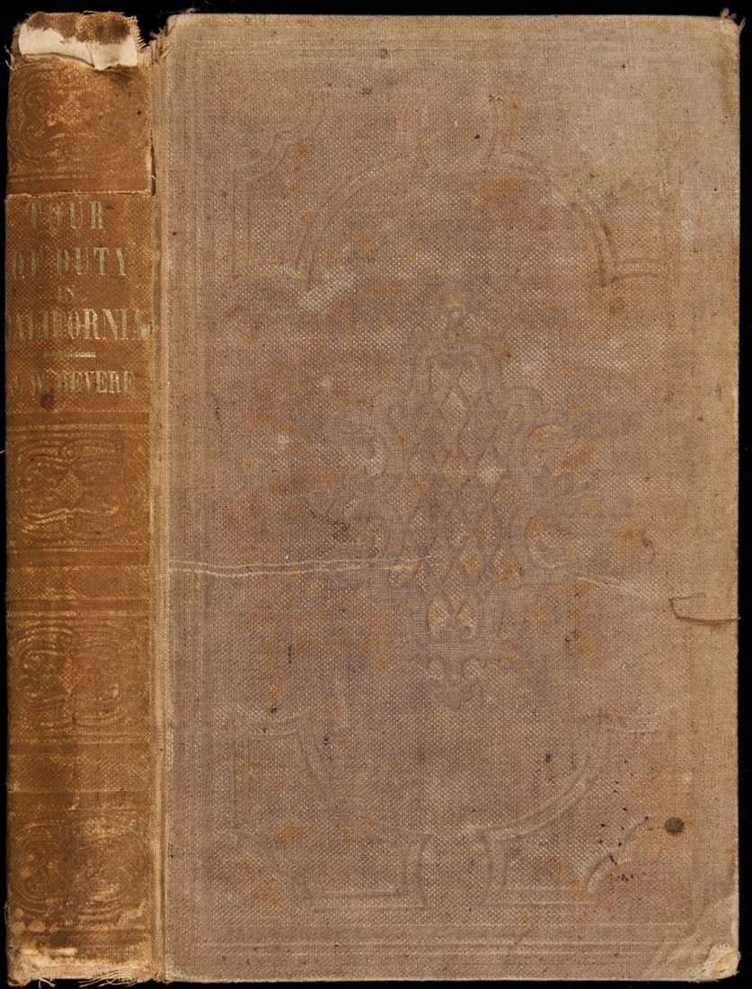 A Tour of Duty in California 1849: Title: A Tour of Duty in California; including a Description of the Gold Region: and an Account of the Voyage around Cape Horn Author: Revere, Joseph Warren Description: vi, [2], 305 + [6] ad pp. Illu
