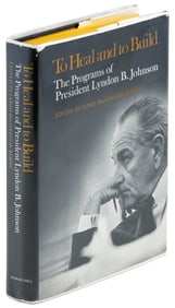 To Heal and To Build, Signed by LBJ